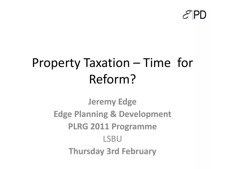 property taxation time for reform