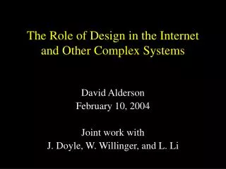 The Role of Design in the Internet and Other Complex Systems