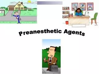 Preanesthetic Agents