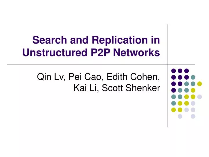 search and replication in unstructured p2p networks