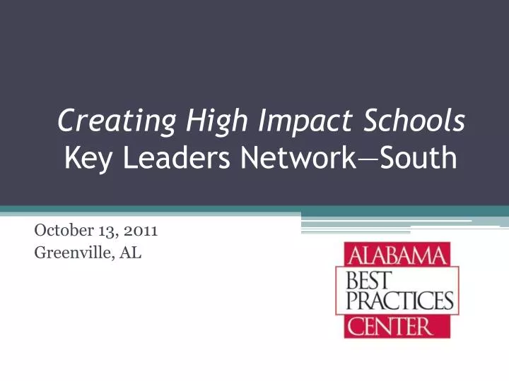 creating high impact schools key leaders network south