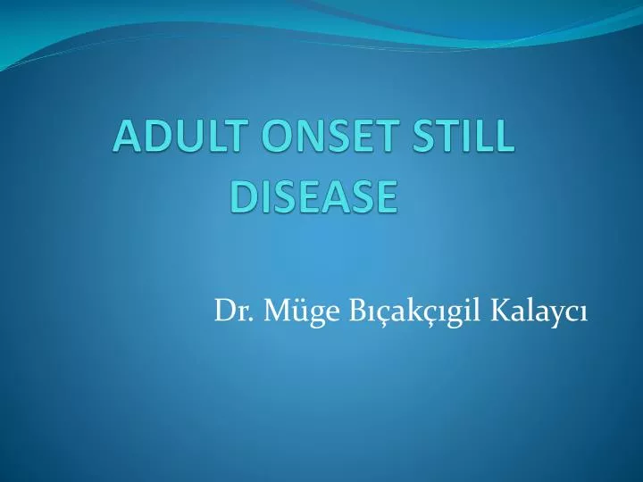adult onset still disease