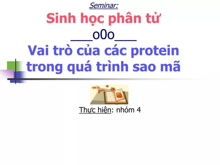 seminar sinh h c ph n t o0o vai tr c a c c protein trong qu tr nh sao m