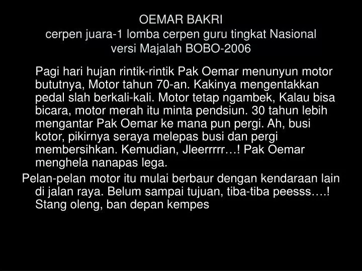 oemar bakri cerpen juara 1 lomba cerpen guru tingkat nasional versi majalah bobo 2006