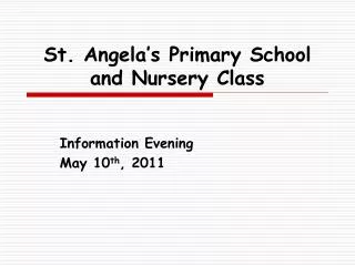 St. Angela’s Primary School and Nursery Class