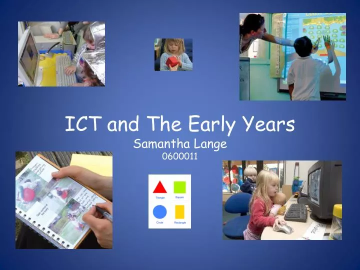 ict and the early years samantha lange 0600011