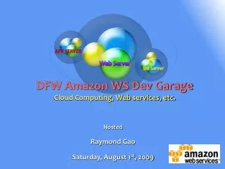 DFW Amazon WS Dev Garage Cloud Computing, Web services, etc.