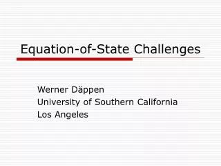 Equation-of-State Challenges