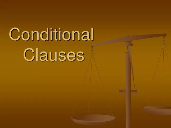 conditional clauses
