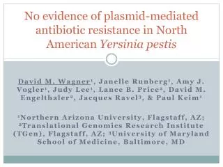 No evidence of plasmid-mediated antibiotic resistance in North American Yersinia pestis