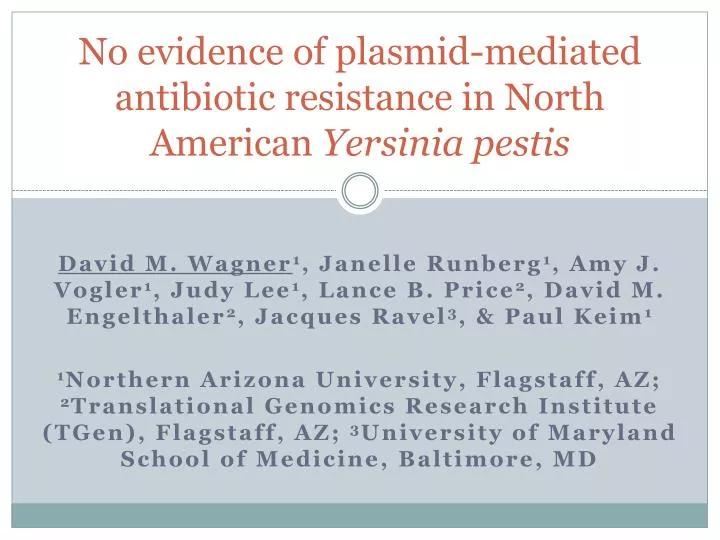 no evidence of plasmid mediated antibiotic resistance in north american yersinia pestis