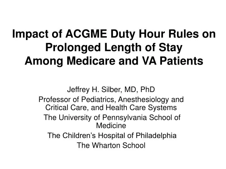 PPT Impact of ACGME Duty Hour Rules on Prolonged Length of Stay Among
