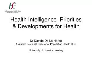 Health Intelligence Priorities &amp; Developments for Health
