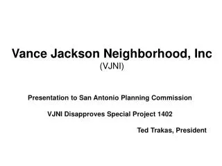 Vance Jackson Neighborhood, Inc (VJNI)