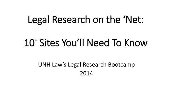 legal research on the net 10 sites you ll need to know