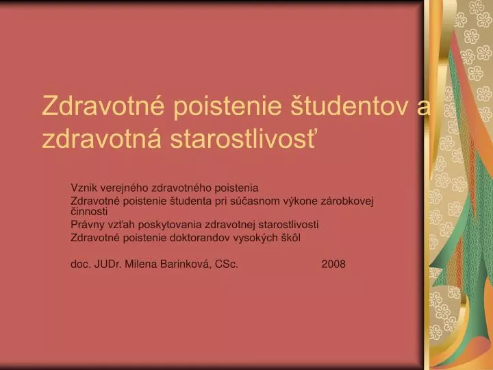 zdravotn poistenie tudentov a zdravotn starostlivos