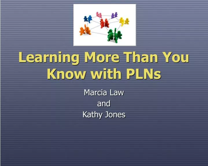 learning more than you know with plns