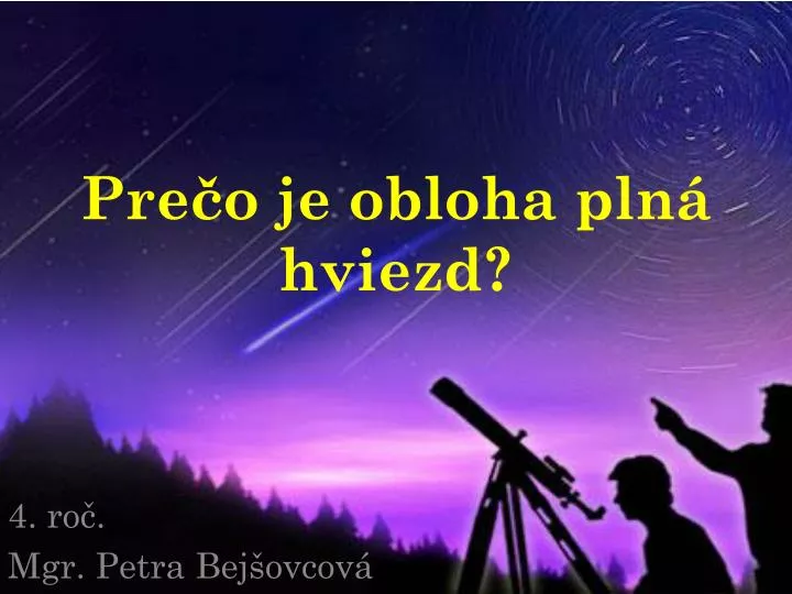 pre o je obloha pln hviezd