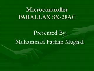 Microcontroller PARALLAX SX-28AC