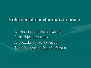 etika soci ln a charitativn pr ce