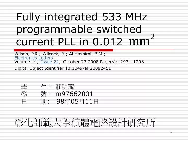 fully integrated 533 mhz programmable switched current pll in 0 012