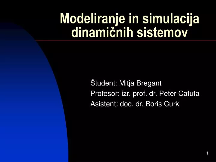 modeliranje in simulacija dinami nih sistemov