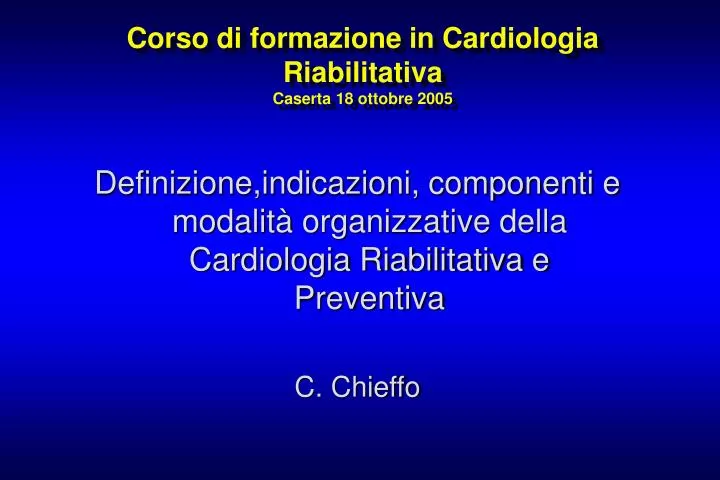 corso di formazione in cardiologia riabilitativa caserta 18 ottobre 2005