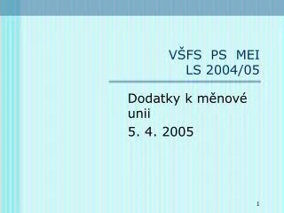 v fs ps mei ls 2004 05