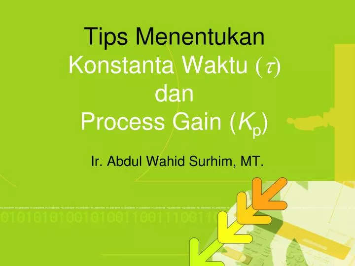tips menentukan konstanta waktu t dan process gain k p