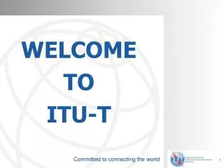 WELCOME TO ITU-T