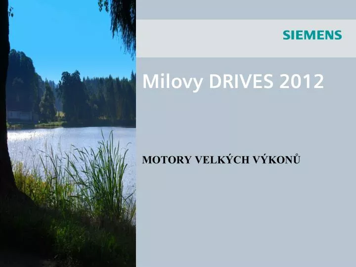 milovy drives 2012
