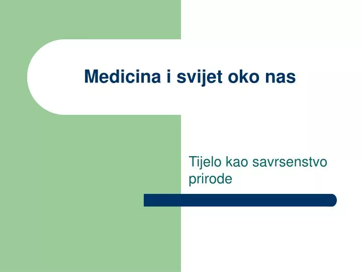 medicina i svijet oko nas