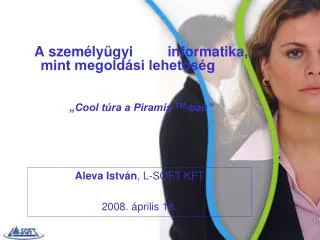 a szem ly gyi informatika mint megold si lehet s g cool t ra a piramis tm ban