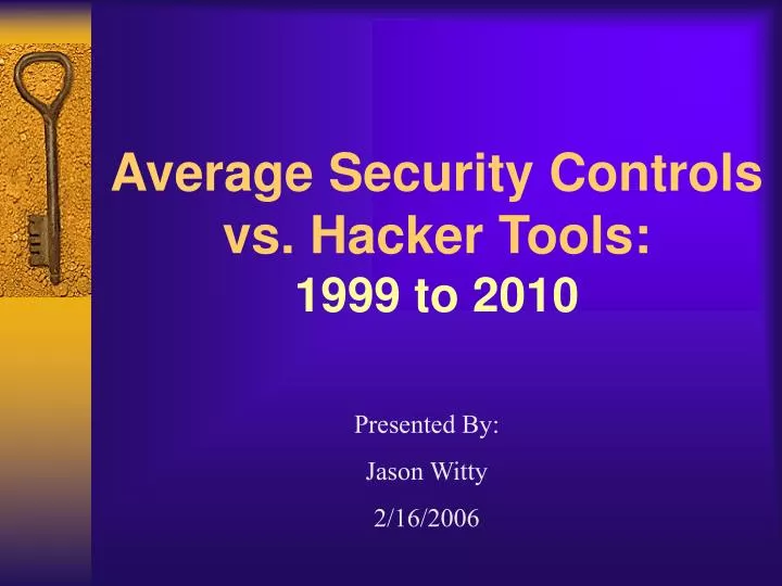 average security controls vs hacker tools 1999 to 2010