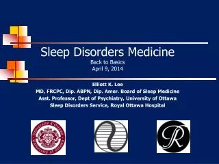 Sleep Disorders Medicine Back to Basics April 9, 2014