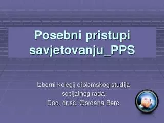 posebni pristupi savjetovanju pps