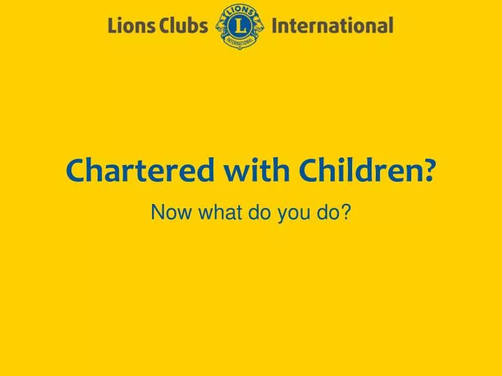 chartered with children