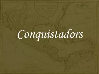 Conquistadors