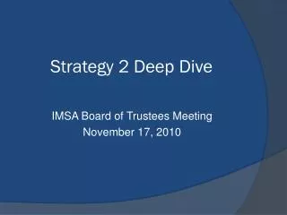 Strategy 2 Deep Dive