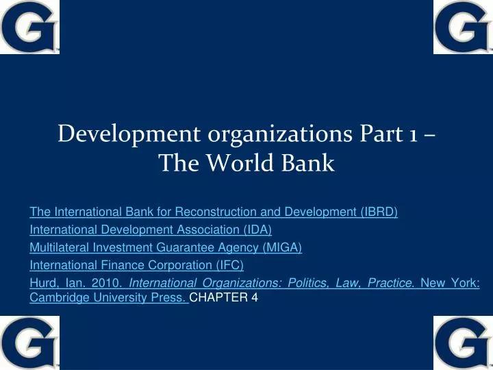 development organizations part 1 the world bank