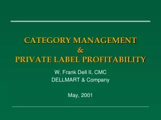 CATEGORY MANAGEMENT &amp; PRIVATE LABEL PROFITABILITY