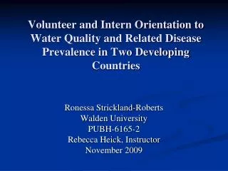 Ronessa Strickland-Roberts Walden University PUBH-6165-2 Rebecca Heick, Instructor November 2009
