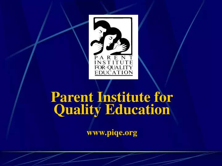 parent institute for quality education www piqe org