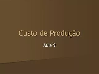 custo de produ o