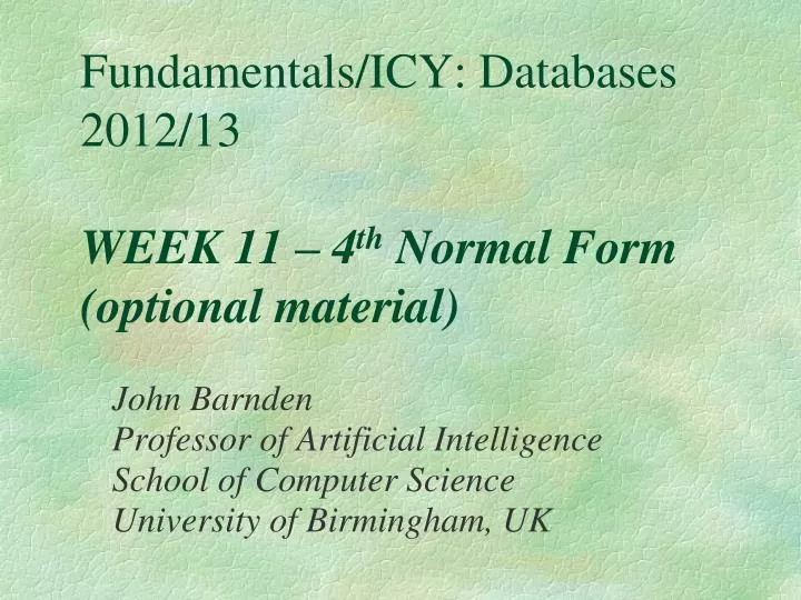 fundamentals icy databases 2012 13 week 11 4 th normal form optional material