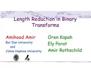 Length Reduction in Binary Transforms