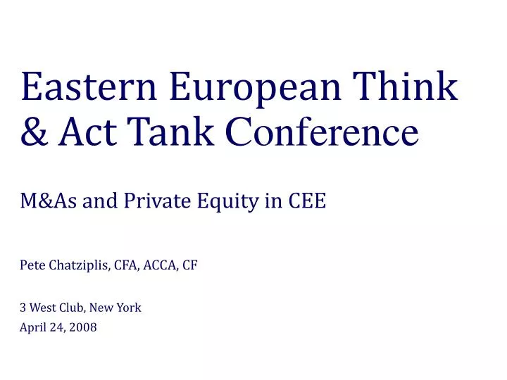 eastern european think act tank conference m as and private equity in cee