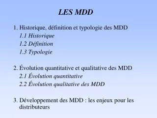 les mdd