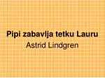 Pipi zabavlja tetku Lauru Astrid Lindgren - slide 1