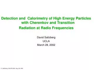 Detection and Calorimetry of High Energy Particles with Cherenkov and Transition
